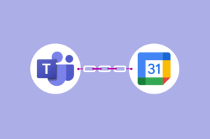 Cómo integrar Microsoft Teams con Google Calendar